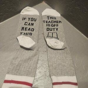 Funny Teacher Socks "If You Can Read This This Teacher Is Off Duty
